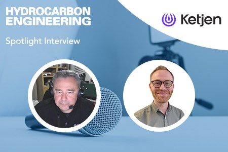 Hydrocarbon Engineering Spotlight with Ketjen